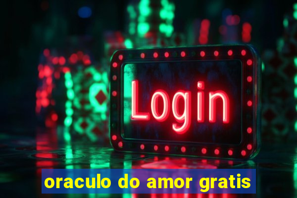 oraculo do amor gratis